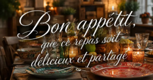 Bon Appétit : Nos Messages, Poèmes et Citations à Copier pour Souhaiter un Bon Repas