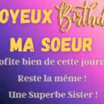 Textes touchants pour l’anniversaire d’un frère / sœur qui part travailler à l’étranger Message d'anniversaire pour une soeur qui vie à l'étranger avec une touchante image de joyeux anniversaire